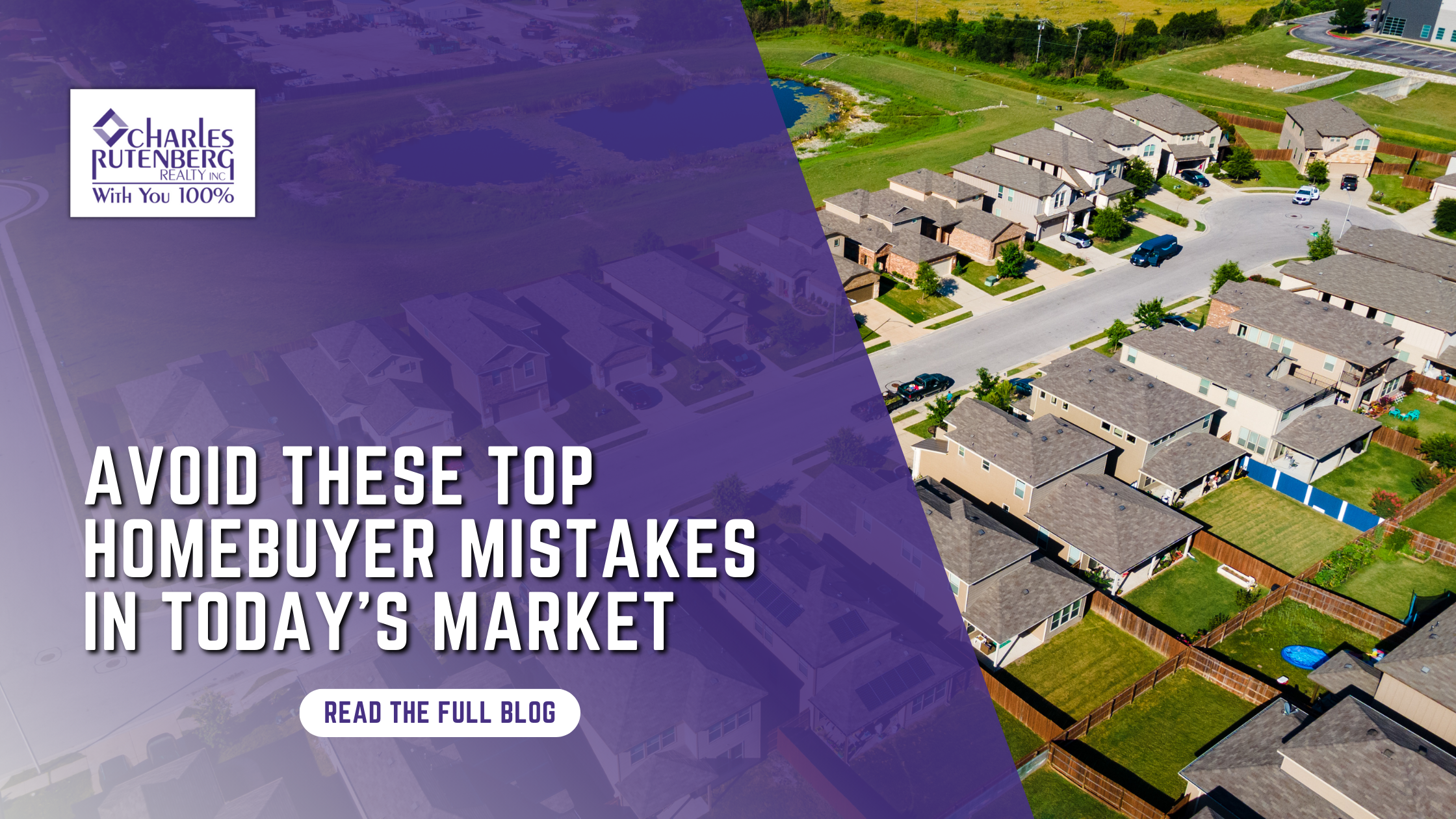 Avoid These Top Homebuyer Mistakes in Today’s Market