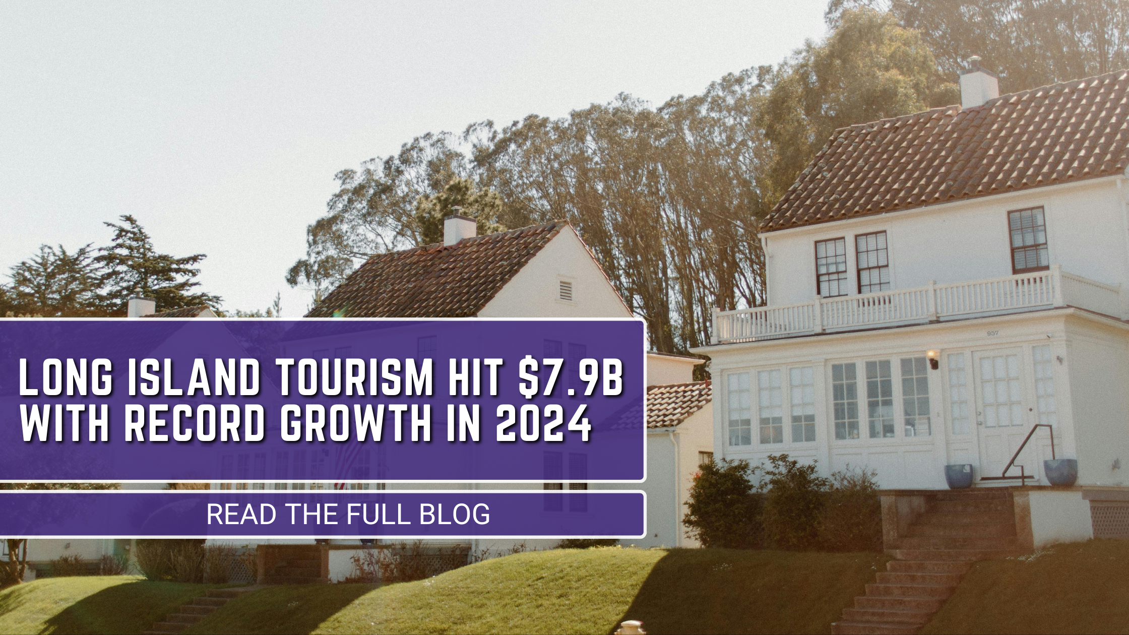 Long Island tourism hit $7.9B with record growth in 2024