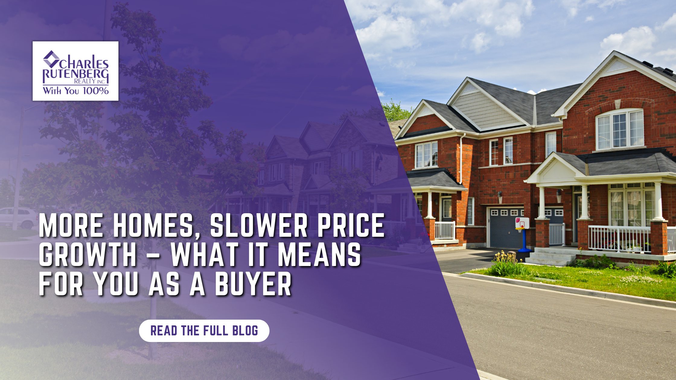 More Homes, Slower Price Growth – What It Means for You as a Buyer