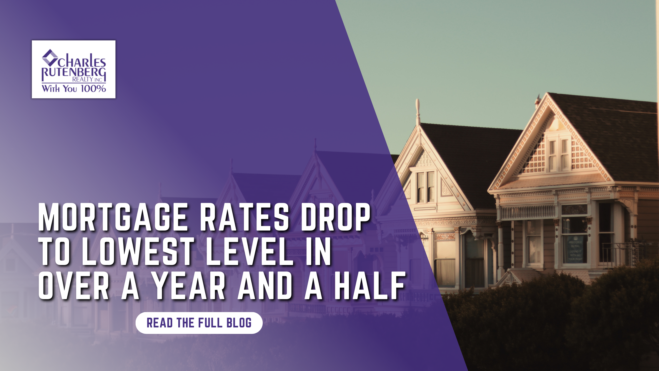 Mortgage Rates Drop to Lowest Level in over a Year and a Half