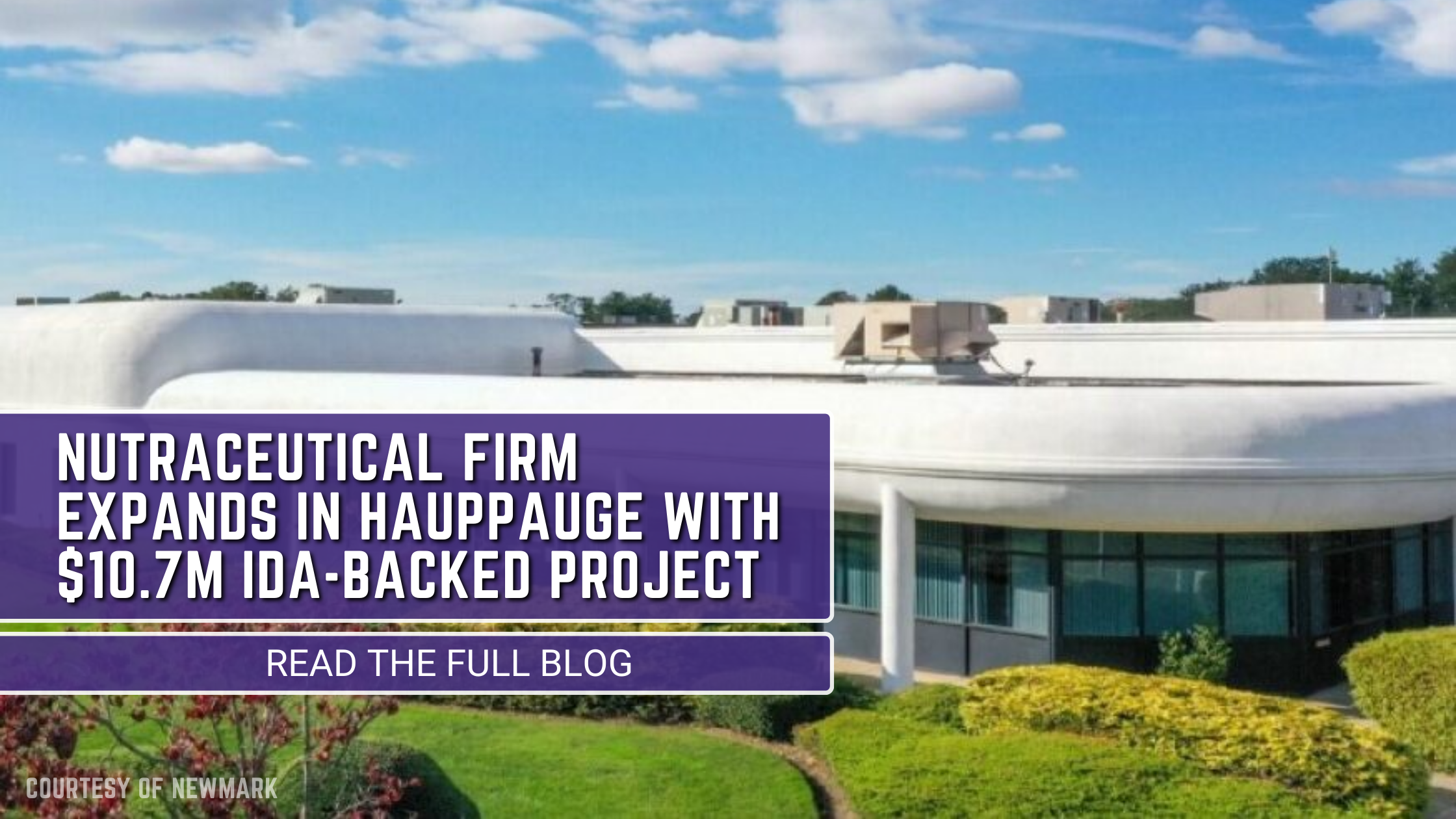 Nutraceutical Firm Expands in Hauppauge with $10.7M IDA-Backed Project