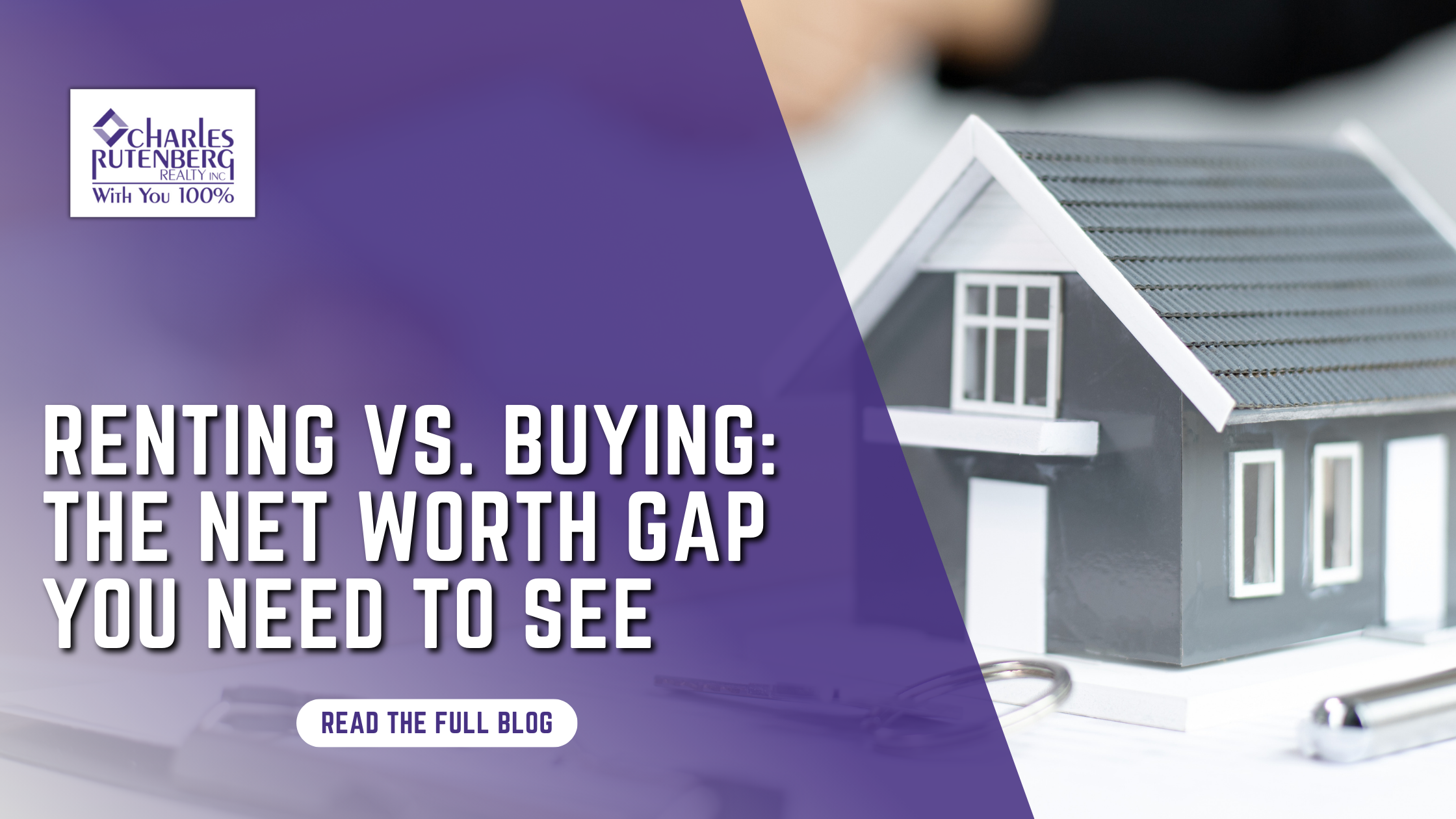 Renting vs. Buying: The Net Worth Gap You Need To See