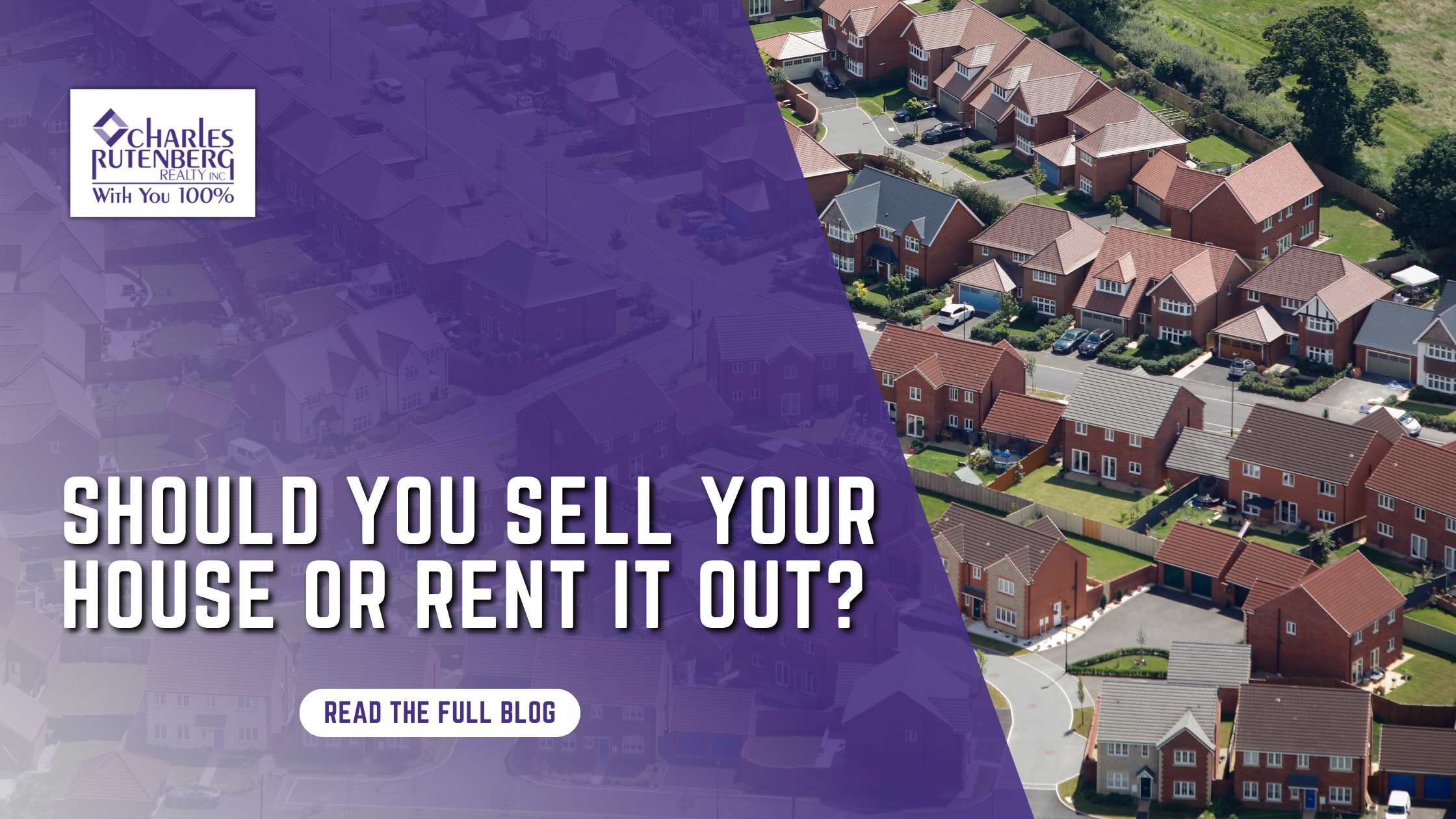 Should You Sell Your House or Rent It Out?