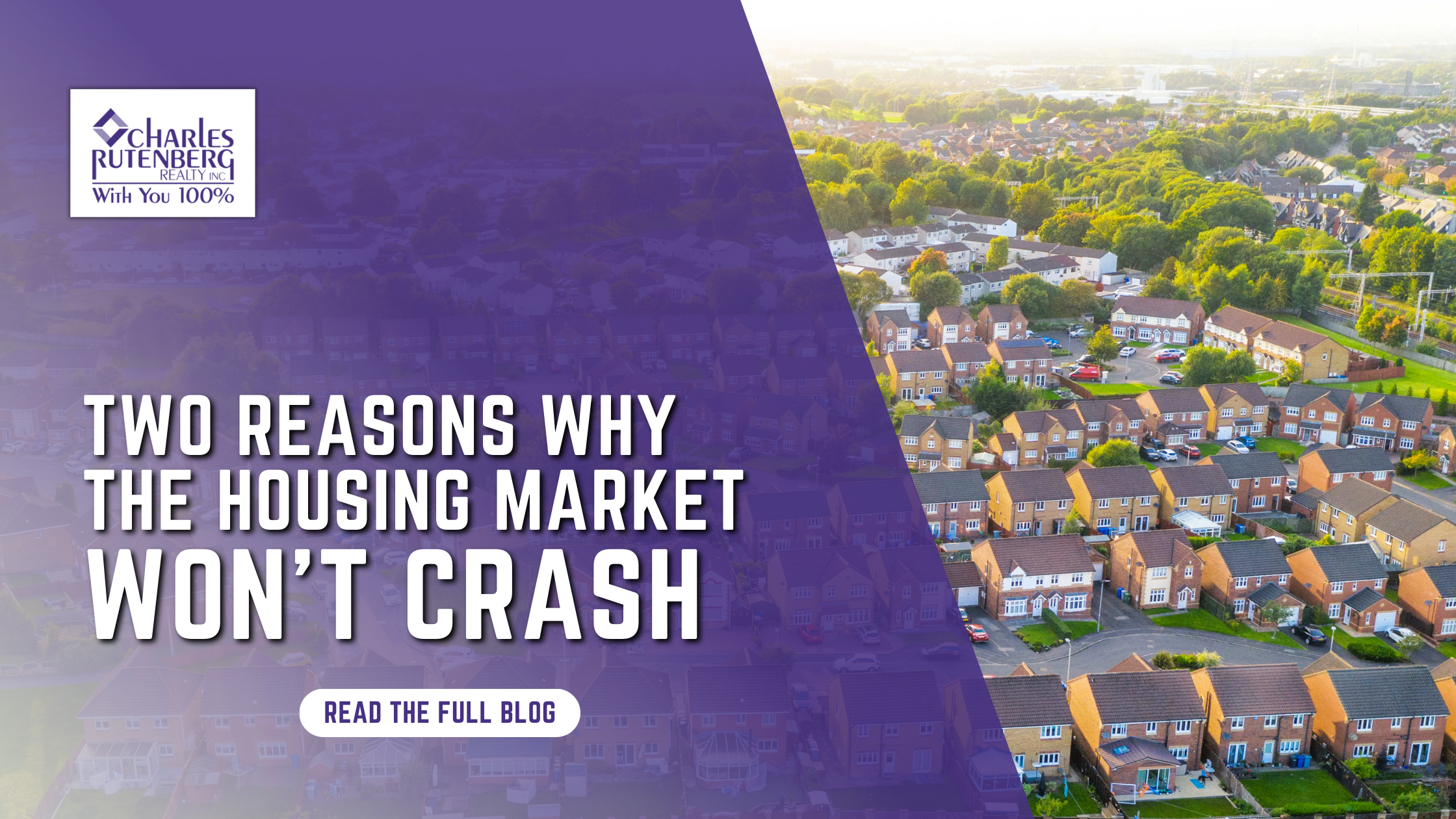 Two Reasons Why the Housing Market Won’t Crash