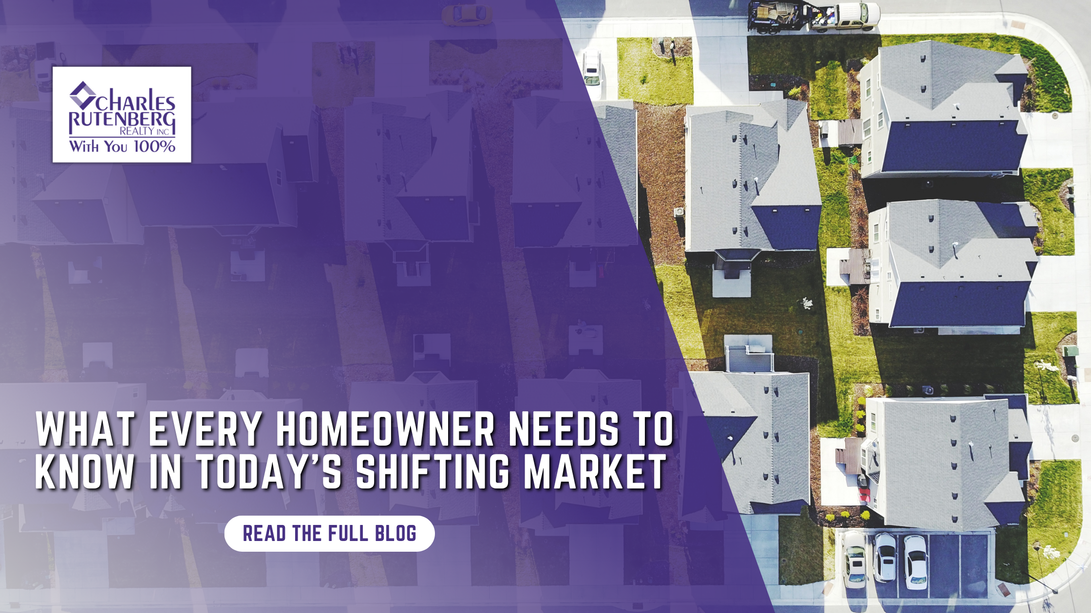 What Every Homeowner Needs To Know In Today’s Shifting Market