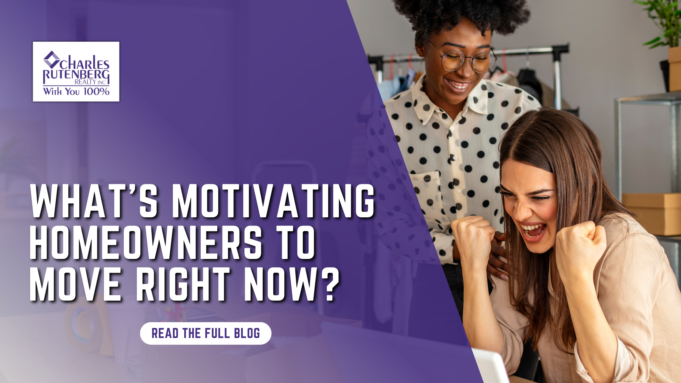 What’s Motivating Homeowners to Move Right Now? Top Reasons Revealed