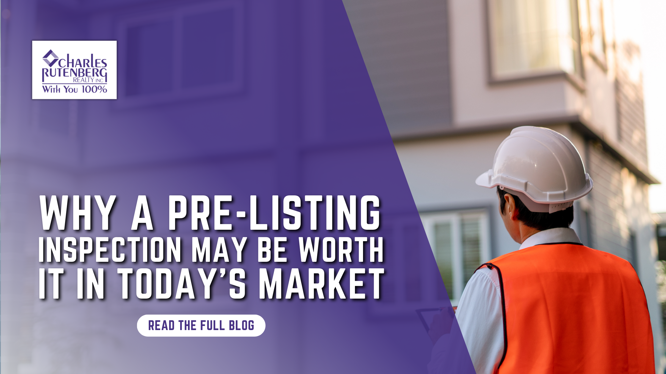 Why a Pre-Listing Inspection May Be Worth It in Today’s Market