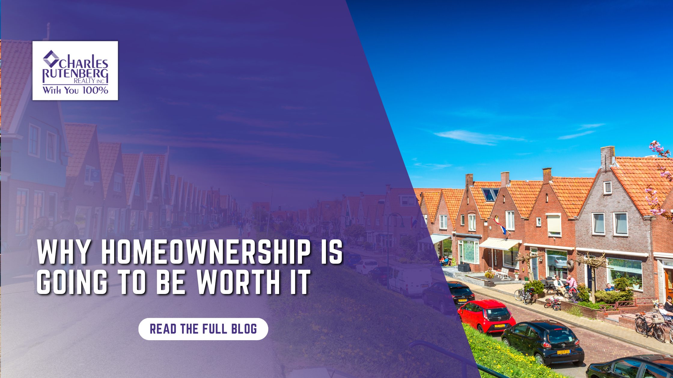 Why Homeownership Is Going To Be Worth It | Long Island Real Estate Insights