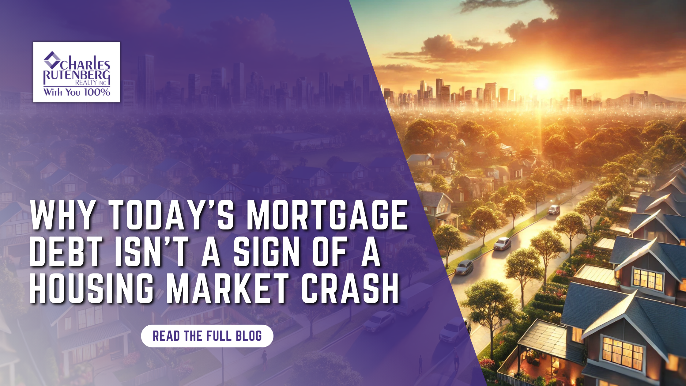 Why Today’s Mortgage Debt Isn’t a Sign of a Housing Market Crash